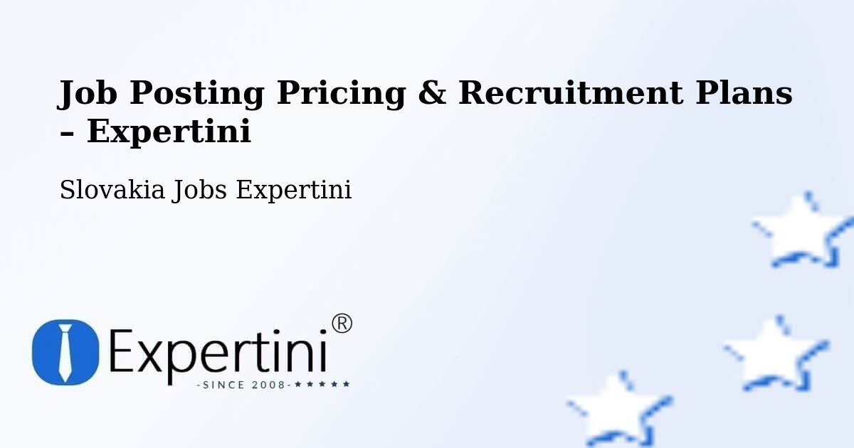 Job Posting Pricing & Recruitment Plans – Hriňová - Hriňová, Slovakia Jobs Expertini